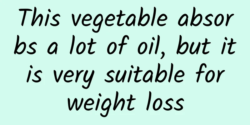 This vegetable absorbs a lot of oil, but it is very suitable for weight loss