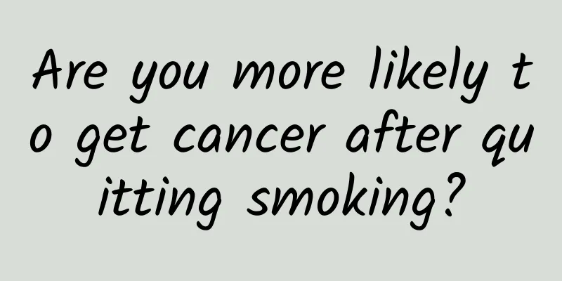 Are you more likely to get cancer after quitting smoking?