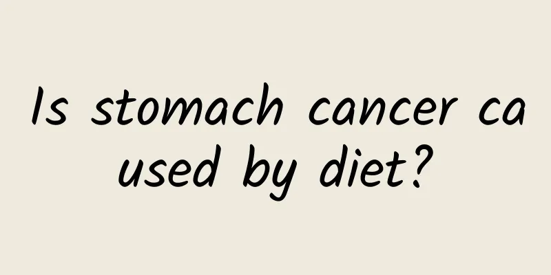 Is stomach cancer caused by diet?