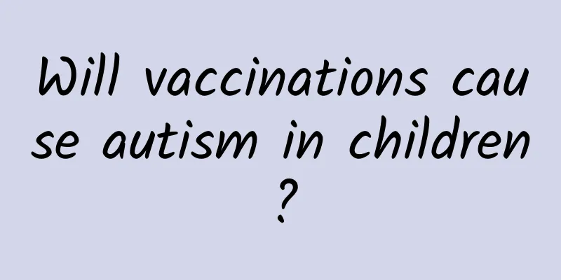 Will vaccinations cause autism in children?
