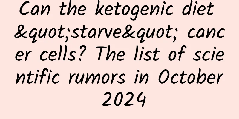 Can the ketogenic diet "starve" cancer cells? The list of scientific rumors in October 2024
