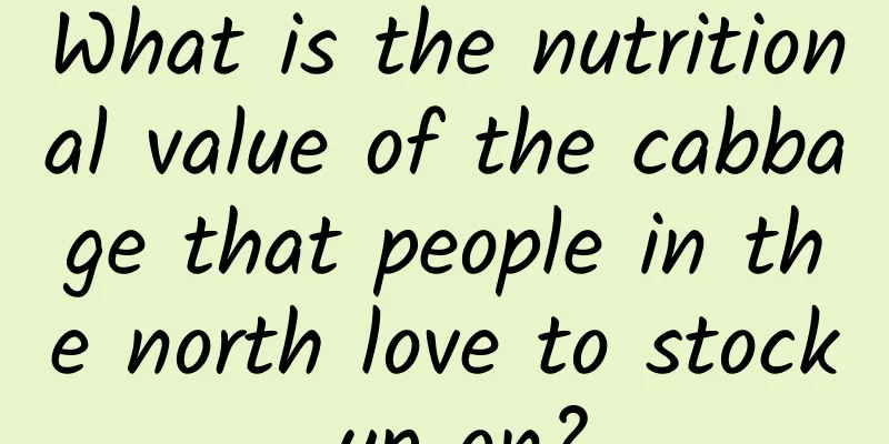 What is the nutritional value of the cabbage that people in the north love to stock up on?