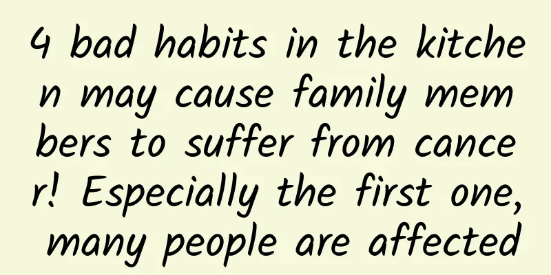 4 bad habits in the kitchen may cause family members to suffer from cancer! Especially the first one, many people are affected