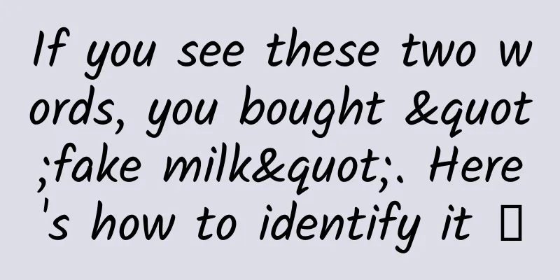 If you see these two words, you bought "fake milk". Here's how to identify it →