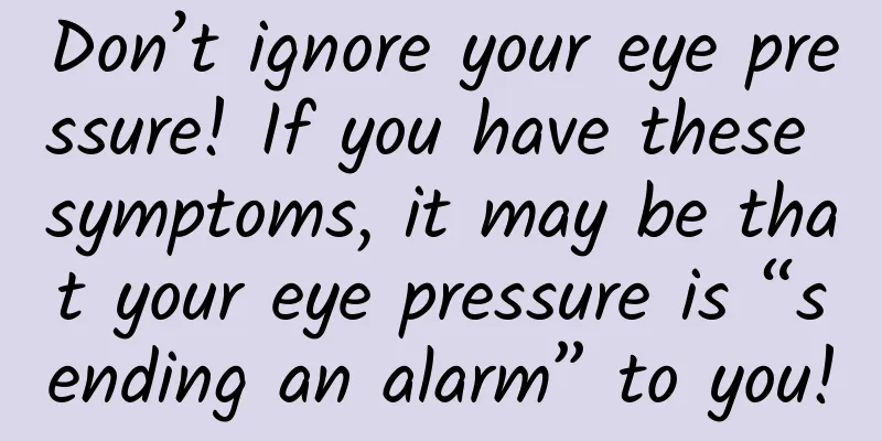 Don’t ignore your eye pressure! If you have these symptoms, it may be that your eye pressure is “sending an alarm” to you!