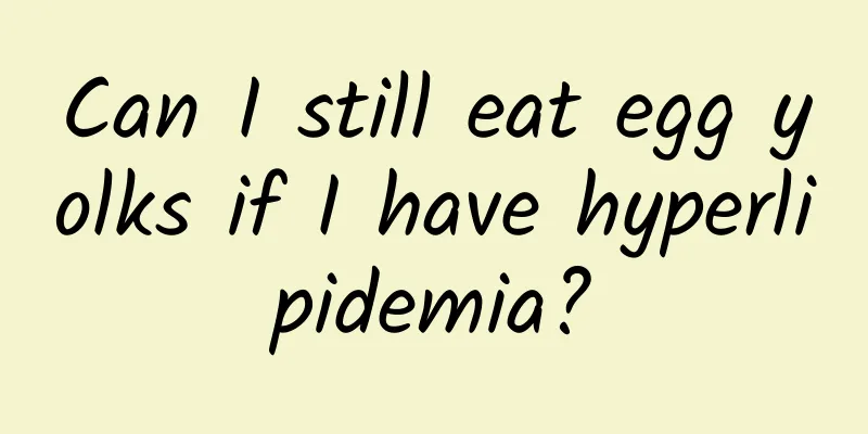 Can I still eat egg yolks if I have hyperlipidemia?