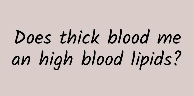 Does thick blood mean high blood lipids?