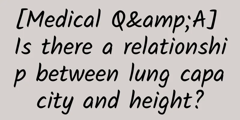 [Medical Q&A] Is there a relationship between lung capacity and height?