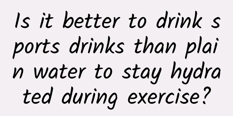 Is it better to drink sports drinks than plain water to stay hydrated during exercise?