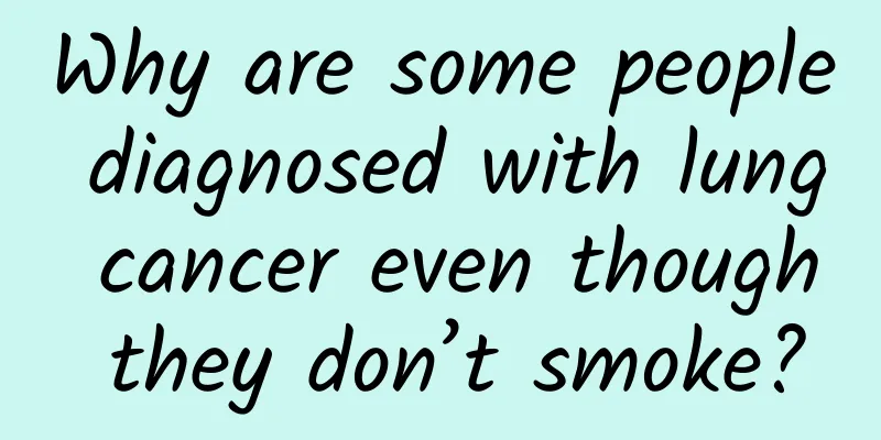 Why are some people diagnosed with lung cancer even though they don’t smoke?