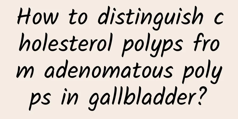 How to distinguish cholesterol polyps from adenomatous polyps in gallbladder?