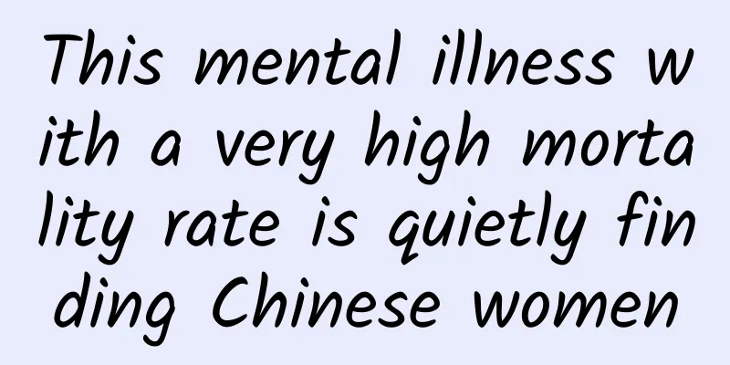 This mental illness with a very high mortality rate is quietly finding Chinese women
