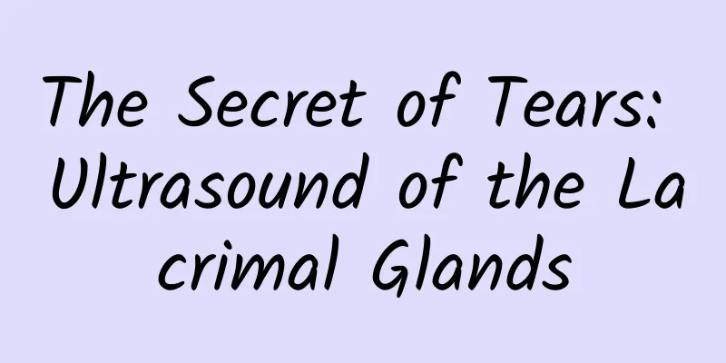 The Secret of Tears: Ultrasound of the Lacrimal Glands