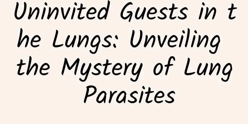 Uninvited Guests in the Lungs: Unveiling the Mystery of Lung Parasites