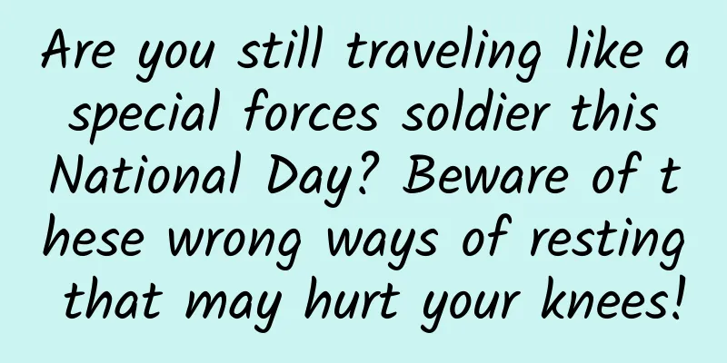 Are you still traveling like a special forces soldier this National Day? Beware of these wrong ways of resting that may hurt your knees!
