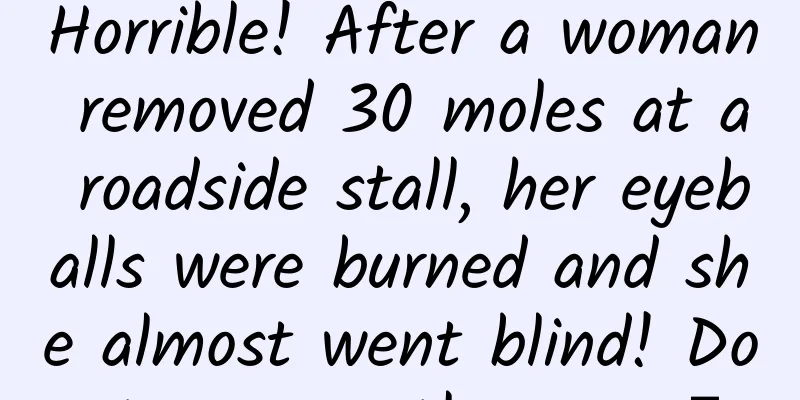 Horrible! After a woman removed 30 moles at a roadside stall, her eyeballs were burned and she almost went blind! Doctors urgently warn →