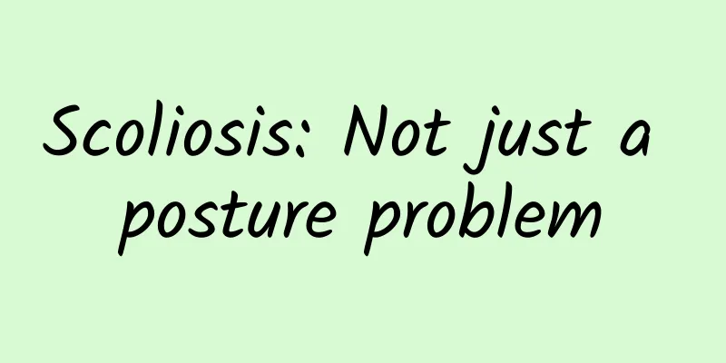 Scoliosis: Not just a posture problem