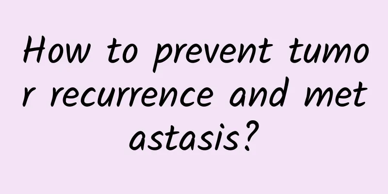 How to prevent tumor recurrence and metastasis?