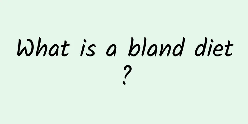 What is a bland diet?