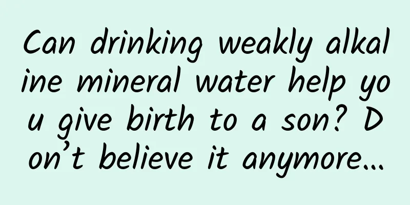 Can drinking weakly alkaline mineral water help you give birth to a son? Don’t believe it anymore…