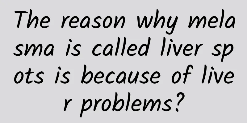 The reason why melasma is called liver spots is because of liver problems?
