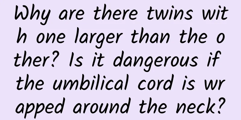 Why are there twins with one larger than the other? Is it dangerous if the umbilical cord is wrapped around the neck?