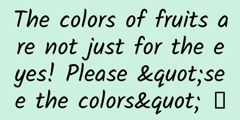 The colors of fruits are not just for the eyes! Please "see the colors" →