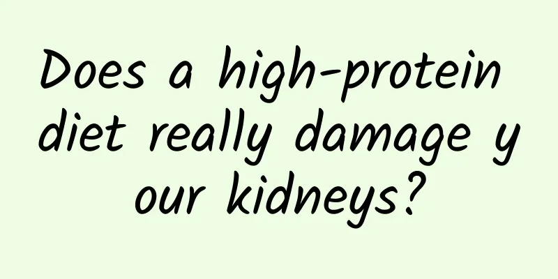 Does a high-protein diet really damage your kidneys?