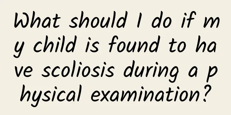 What should I do if my child is found to have scoliosis during a physical examination?