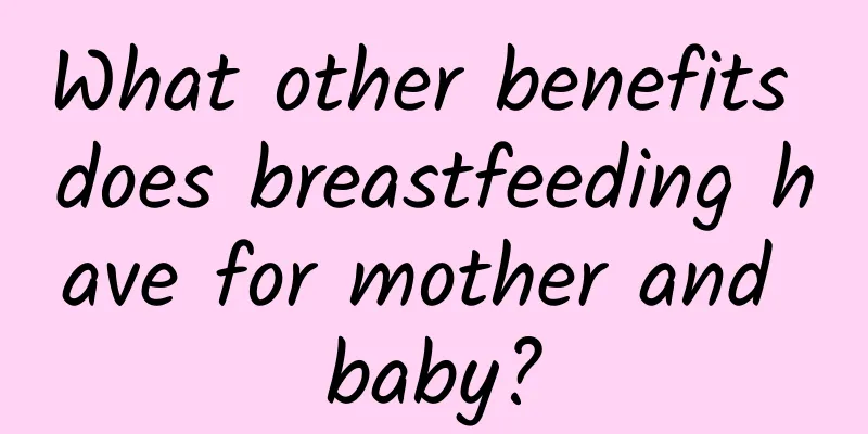 What other benefits does breastfeeding have for mother and baby?
