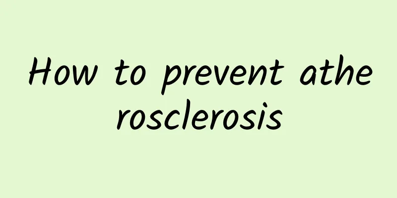 How to prevent atherosclerosis