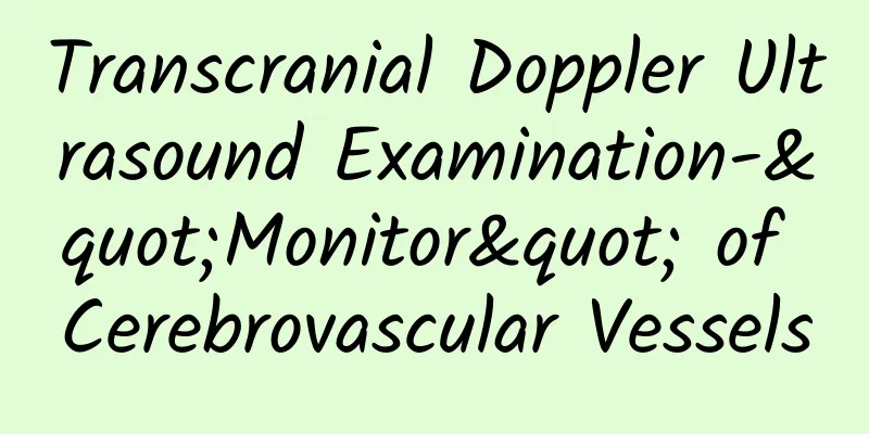 Transcranial Doppler Ultrasound Examination-"Monitor" of Cerebrovascular Vessels