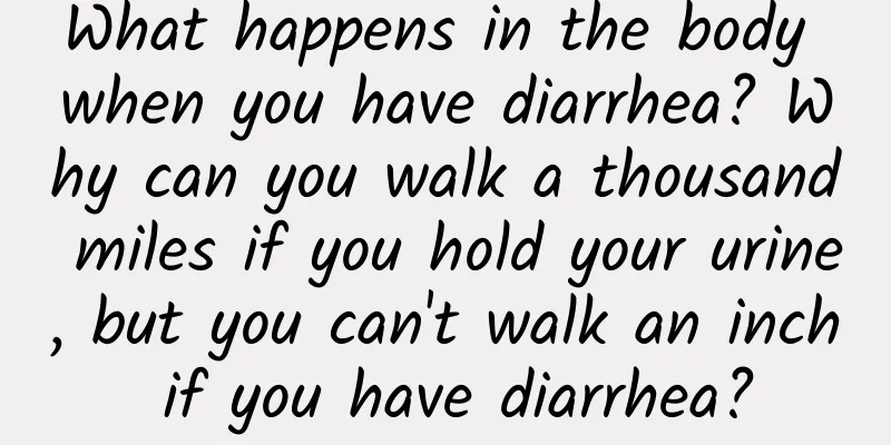 What happens in the body when you have diarrhea? Why can you walk a thousand miles if you hold your urine, but you can't walk an inch if you have diarrhea?