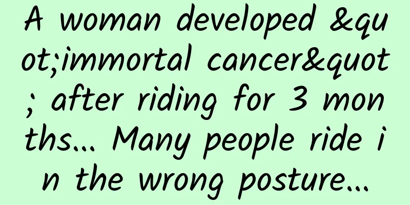 A woman developed "immortal cancer" after riding for 3 months... Many people ride in the wrong posture...