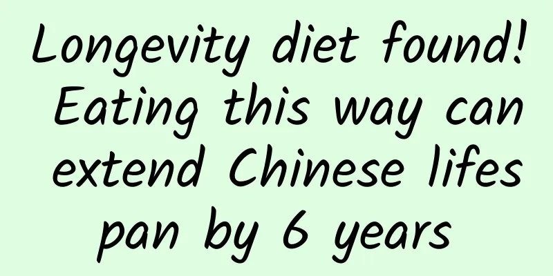 Longevity diet found! Eating this way can extend Chinese lifespan by 6 years