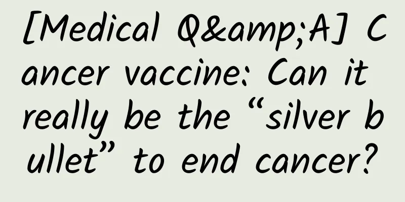 [Medical Q&A] Cancer vaccine: Can it really be the “silver bullet” to end cancer?