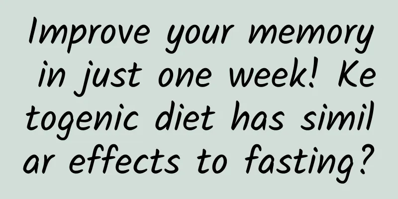 Improve your memory in just one week! Ketogenic diet has similar effects to fasting?