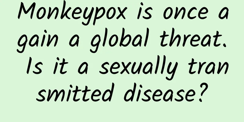 Monkeypox is once again a global threat. Is it a sexually transmitted disease?