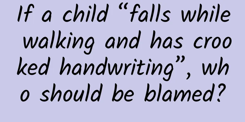 If a child “falls while walking and has crooked handwriting”, who should be blamed?