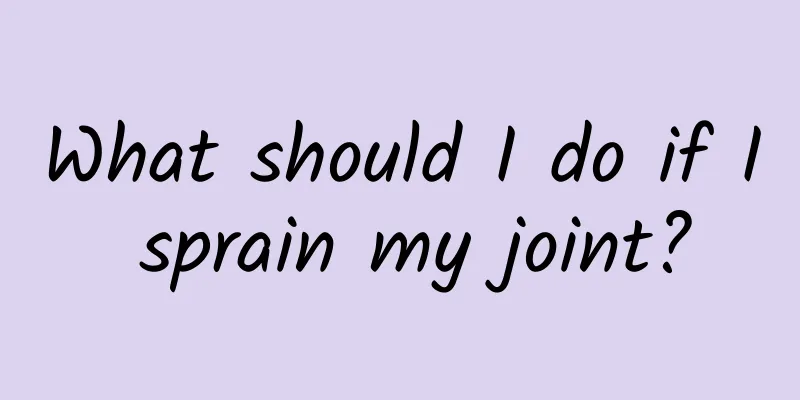 What should I do if I sprain my joint?