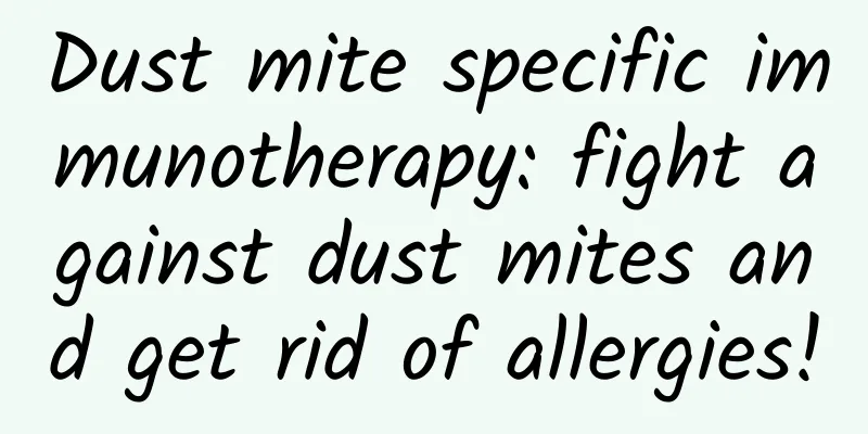 Dust mite specific immunotherapy: fight against dust mites and get rid of allergies!