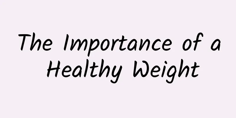The Importance of a Healthy Weight