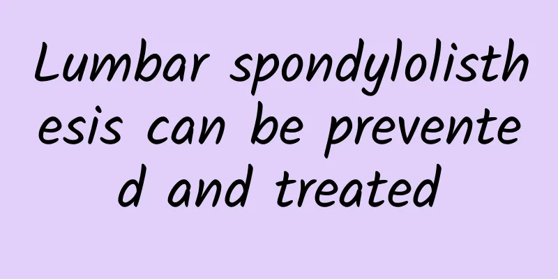 Lumbar spondylolisthesis can be prevented and treated