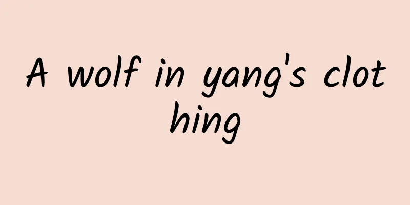 A wolf in yang's clothing