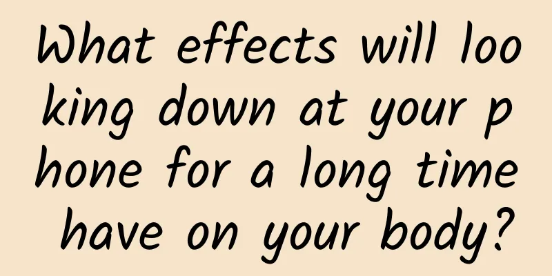 What effects will looking down at your phone for a long time have on your body?