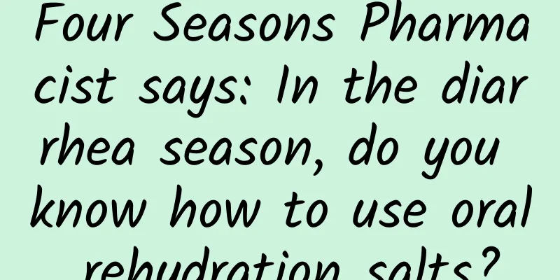 Four Seasons Pharmacist says: In the diarrhea season, do you know how to use oral rehydration salts?