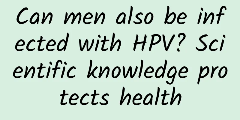 Can men also be infected with HPV? Scientific knowledge protects health