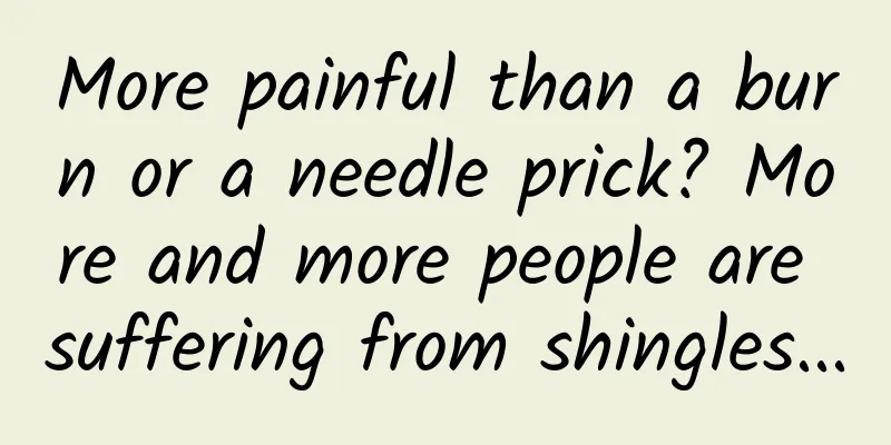 More painful than a burn or a needle prick? More and more people are suffering from shingles...