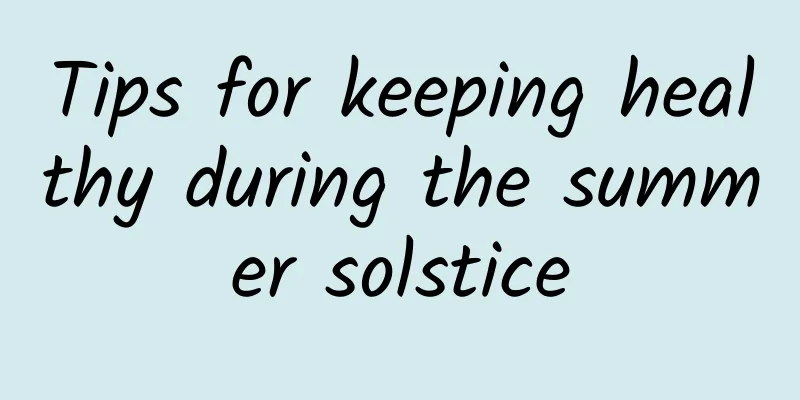 Tips for keeping healthy during the summer solstice