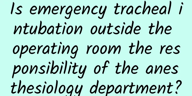Is emergency tracheal intubation outside the operating room the responsibility of the anesthesiology department?